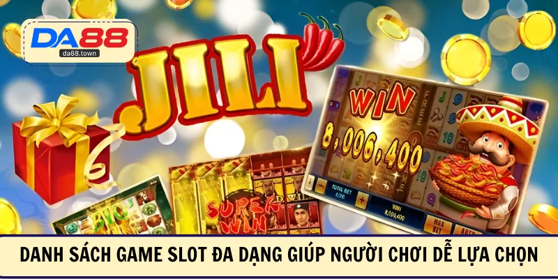 Danh sách game slot đa dạng giúp người chơi dễ lựa chọn