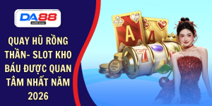 quay hũ thần rồng
