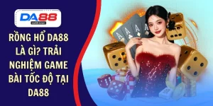 rồng hổ da88